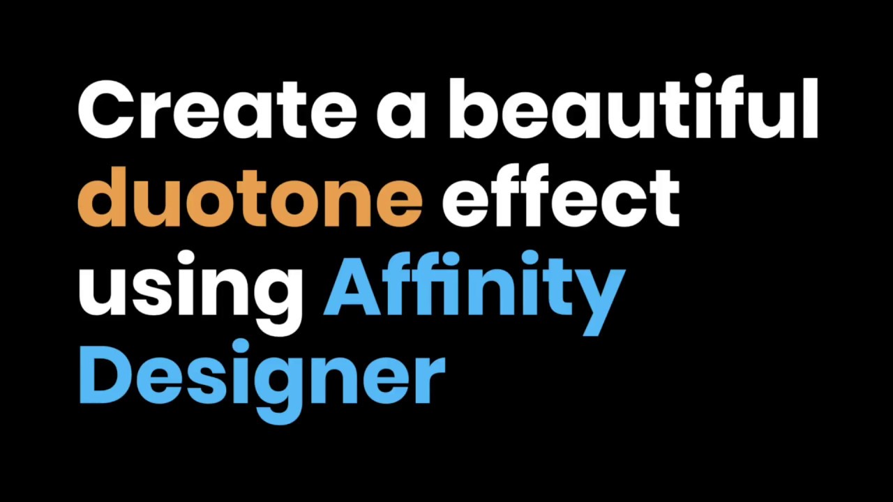 Create a beautiful duotone effect using Affinity Designer