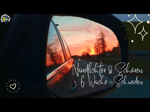 Nordlichter, Göteborger Schärengarten & 6. Woche - Schweden