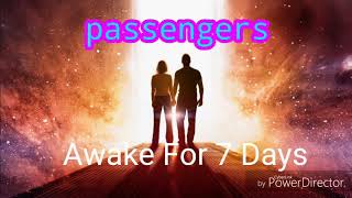 Passengers Soundtrack Awake For 7 Days
