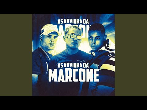 AS NOVINHA DA MARCONE