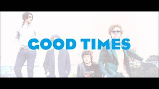 The Kooks - Good Times
