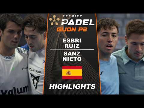 Esbri / Ruiz vs Sanz / Nieto - HIGHLIGHTS - Premier Padel Gijon P2 2026 | PADEL
