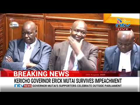 Kenyans react to Kericho Governor Eric Mutai surviving second impeachment attempt