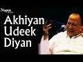 Akhiyan Udeek Diyan - Nusrat Fateh Ali Khan Live | Swan Song | Nupur Audio
