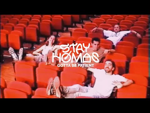 STAY HOMAS, Judit Neddermann - Gotta Be Patient (Official Video)