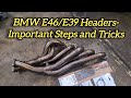 BMW E46/E39 Headers Install How-To Tips & Tricks Catless Headers