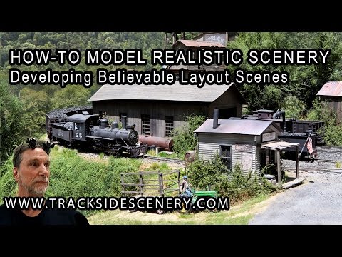 How-To Model Realistic Model Railroad Scenery - Developing  Scenes on your Model Railroad