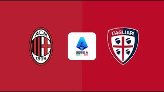 Lega Serie A | Milan vs. Cagliari - Full Match LIVE 🔴
