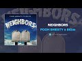 Pooh Shiesty & BIG30 - Neighbors (AUDIO)