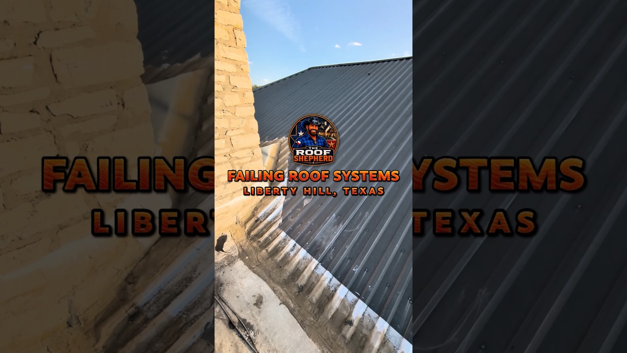 Failing Roof System in Liberty Hill, Texas