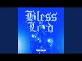 Bless The Lord (feat. Draylin Young)