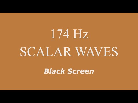 174 Hz Pure Tone Scalar Waves - Natural Anesthetic, Relieves Pain and Stress  - Black Screen