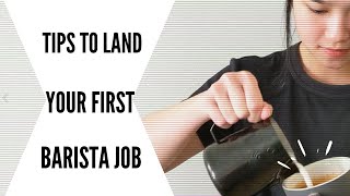 Tips To Land Your First Barista Job