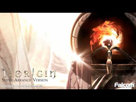 Ys Origin Super Arrange Version - My Lord, Our Brave