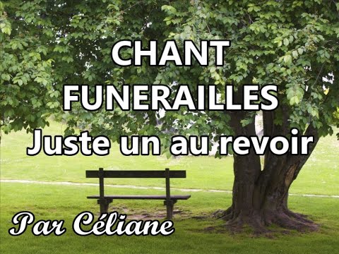 CÉLIANE - Juste un au revoir - Confrontation au deuil - Funérailles - Enterrement