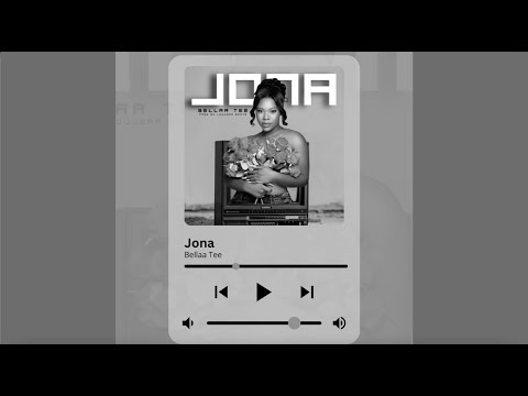 Bellaa Tee - Jona (Official Audio)