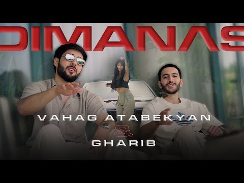 Vahag Atabekyan & Gharib - DIMANAS // NEW HIT //