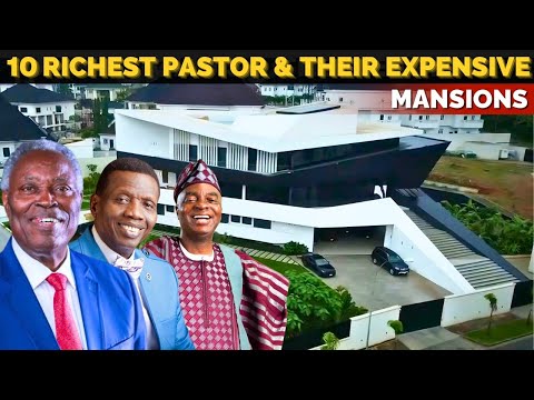 Top 10 Richest Pastors in Nigeria | Net Worth, Private Jets, Mansions, and Miracles