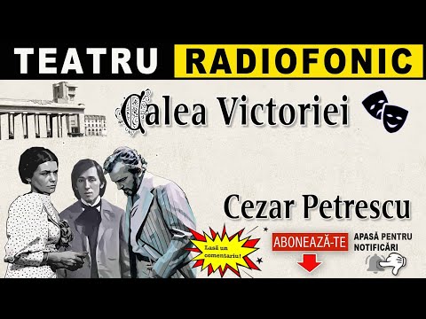 Cezar Petrescu - Calea Victoriei | Teatru radiofonic