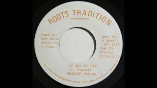 ReGGae Music 741 - Phillip Frazer - You Are No Good [Roots Tradition]