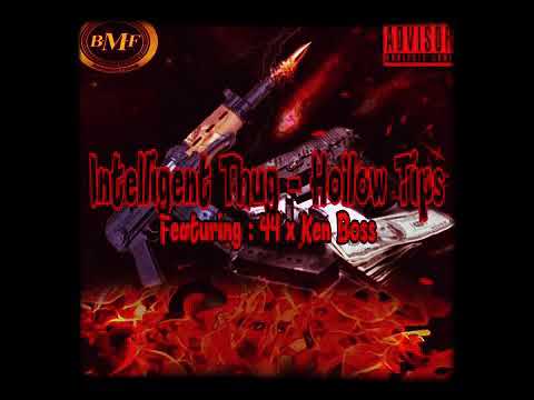 Intelligent Thug × Hollowtips Ft 44 × KenBoss
