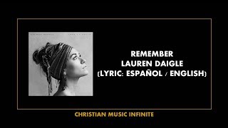 Remember - Lauren Daigle (Lyrics Español / English)