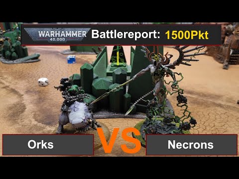 Warhammer 40k Battle Reprot: Orks vs. Necrons 10 Edi. Deutsch