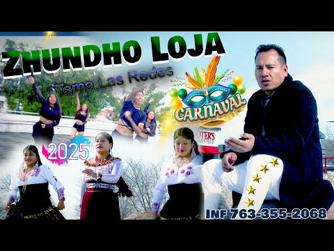 ZHUNDHO LOJA CARNAVAL 2025 LAS REDES