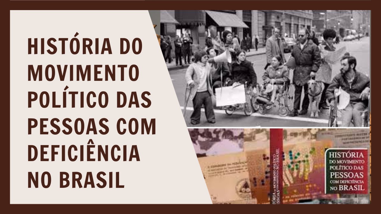 História do Movimento Político das Pessoas com Deficiência no Brasil