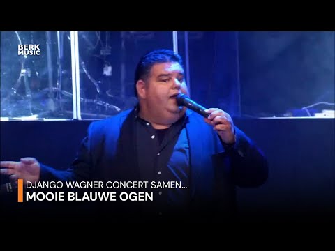Django Wagner Concert Samen... - Mooie Blauwe Ogen