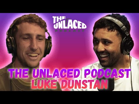 The Unlaced Podcast: Luke Dunstan - Rejuvenated #37