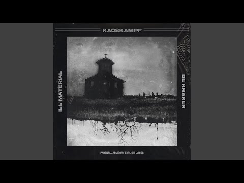 ILL MATERIAL X DE KRAKER - KAOSKAMPF