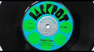 Slim Smith - Turning Point - Bunny Lee Production