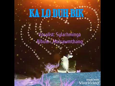 Ka lo duh bik, Sylarhminga