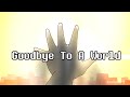 [Changed True Ending] Goodbye To A World