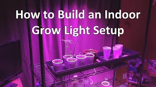 Gardening Basics: How to Build an Indoor Grow Light Setup