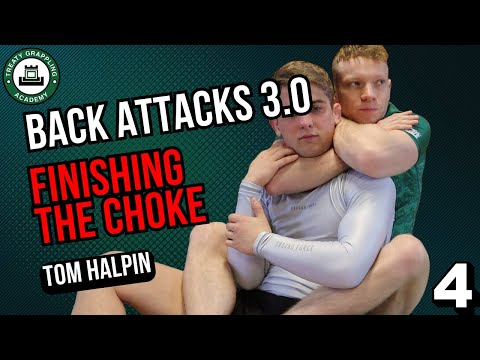 Back Attacks 3.0 - #4: Finishing The Choke // Tom Halpin