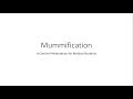 Mummification - Forensic Medicine
