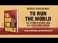 To Run The World Author Video