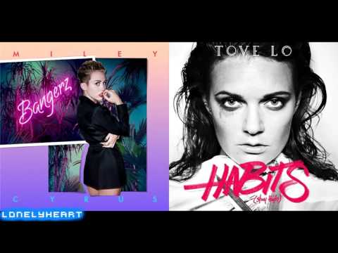 Wrecking Ball ✖️ Habits (Stay High) - Miley Cyrus / Tove Lo [Mashup]