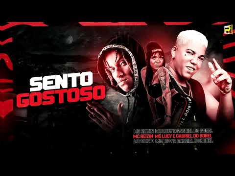 🔴 MC Reizin, MC Lucy & Gabriel do Borel - SENTO GOSTOSO - Remix Bregafunk (Oficial)