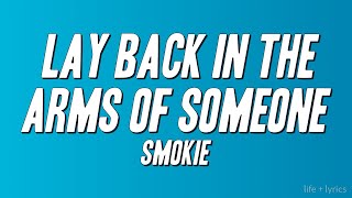 Smokie - Lay Back in the Arms of Someone (Lyrics)