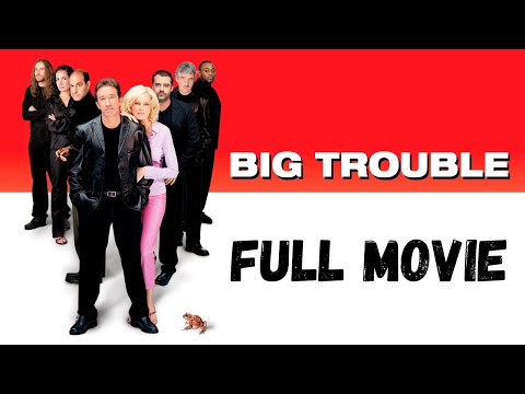 Big Trouble (2002) | English Full Movie | Comedy Crime