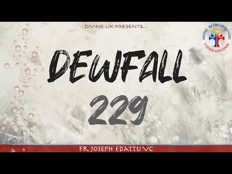 Dewfall 229 - All the lazy ones, listen to this Word