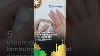 Tips Agar Asam Lambung Tidak Naik saat Berpuasa, Satu di Antara Hindari KonGorengan