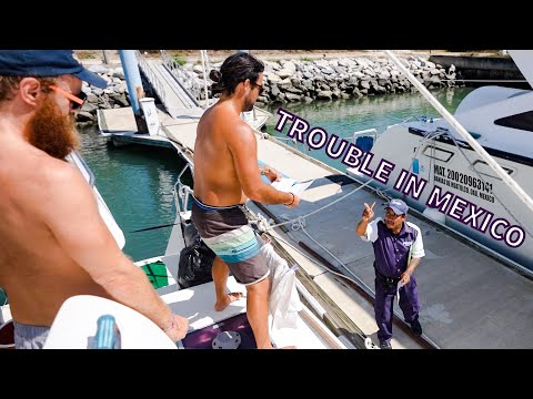 WHY OUR CATAMARAN GOT DETAINED BY CUSTOMS FOR 4 DAYS... (Episode 204)