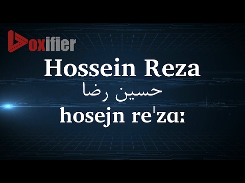 How to Pronunce Hossein Reza (حسین رضا) in Persian (Farsi) - Voxifier.com