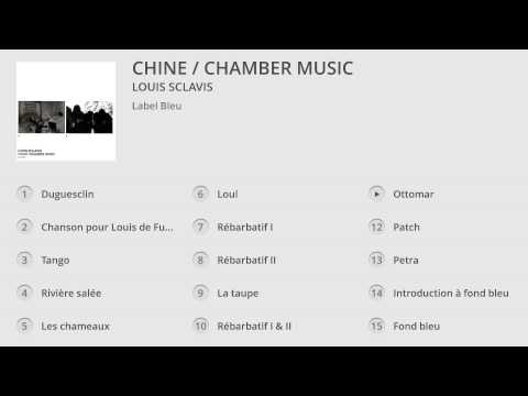 Louis Sclavis - Chine / Chamber Music
