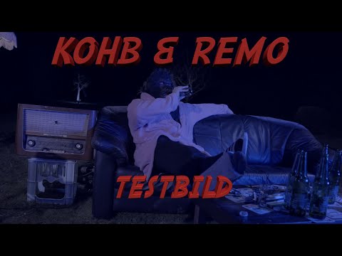 KOHB - TESTBILD (feat. REMO)