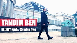 Necdet Kaya - Yandım Ben (Official Audio)
